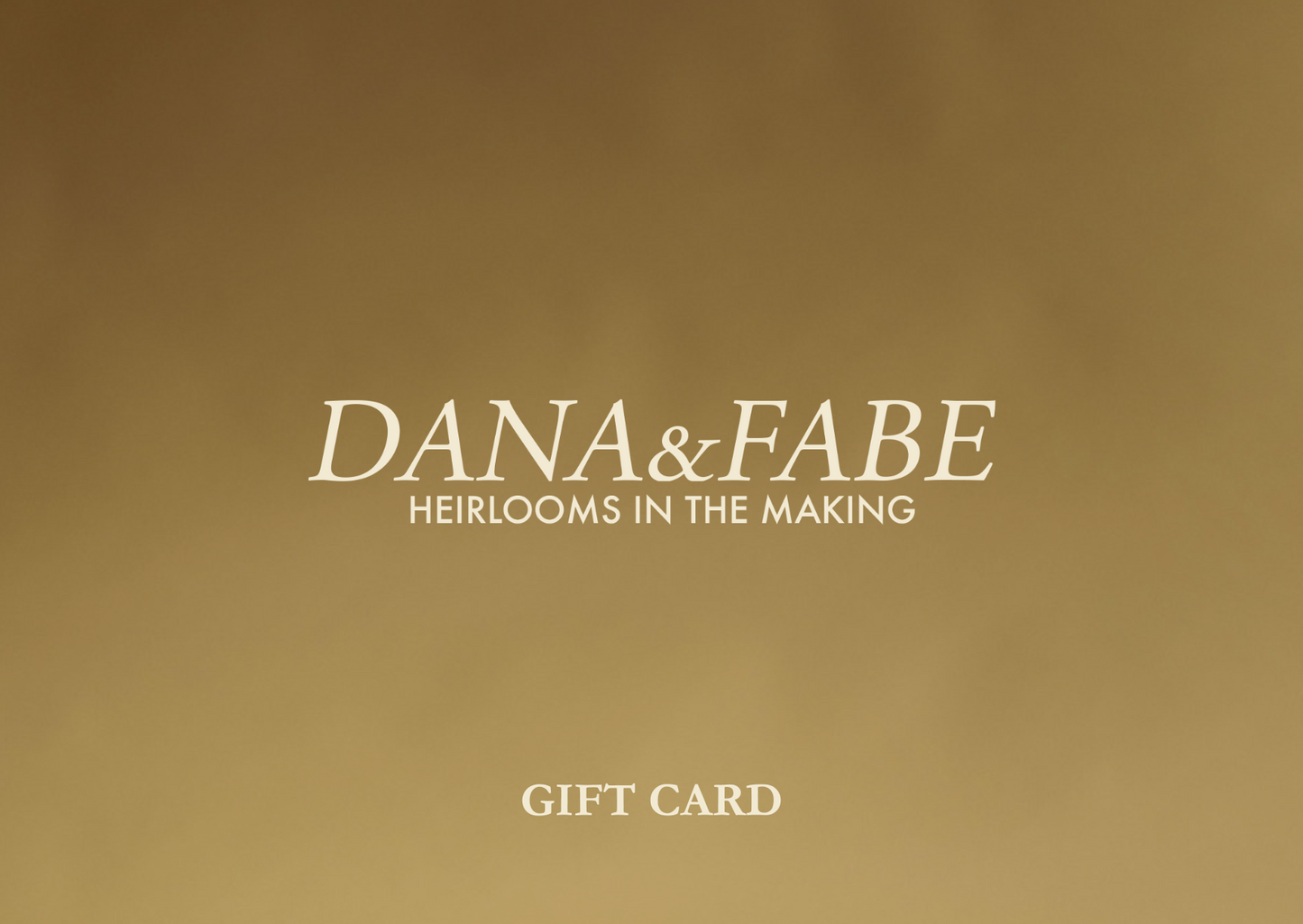 Dana & Fabe E-Gift Card